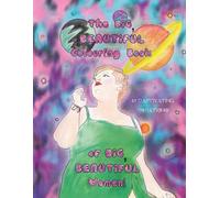 The Big Beautiful Colouring Book Of Big Beautiful Women: Volume 1 (BBW)
