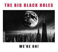 The Big Black Holes We're On (Vinyl) 12" Album