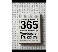 The Big Book of 365 General Knowledge Wordsearch Puzzles: One for every day of the year