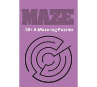 The Big Book of 50+ Maze Puzzles: The Ultimate 50+ Maze Puzzle Book