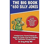 The Big Book of 650 Silly Jokes for Kids Ages 6-12: Knock-Knock Jokes, Animal Jokes, Food Jokes, School Jokes, and More