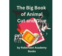 The Big Book of Animal Cut and Glue