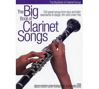 The Big Book Of Clarinet Songs. Partituras para Clarinete