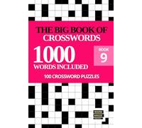 The Big Book of Crosswords for Adults: 100 General Knowledge Themed Crossword Puzzles - Large Print Fun Puzzles for Adults and Seniors (Sunday Crosswords Collection)