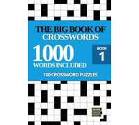 The Big Book of Crosswords for Adults: 100 General Knowledge Themed Puzzles - Large Print Puzzle for Adults and Seniors (Sunday Crosswords Collection)