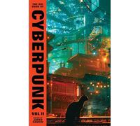 The Big Book of Cyberpunk Vol. 2: volume two (VINTAGE CLASSICS)