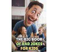 The Big Book of Dad Jokes for Kids