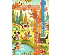 The Big Book Of Dog Stories: 25 Delightful Dog Stories For Kids (Bedtime Stories for Children)
