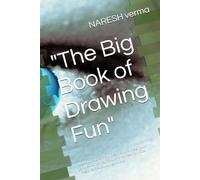 "The Big Book of Drawing Fun": 100+ Creative Prompts to Spark Imagination and Boost Artistic Skills - Perfect for Kids, Beginners & Budding Artists