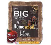 The Big Book of Homeschooling