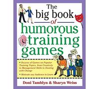 The Big Book of Humorous Training Games (Big Book of Business Games Series) (Big Book Series)