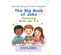 The Big Book of Jobs: A Fun educative colouring book for children Meet the People Who Help Our World