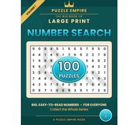 The Big Book of Large Print Number Search: 100 Puzzles for Everyone - 2,000 Numbers to Find in Big, Easy-to-Read Print with Complete Solutions - A Puzzle Empire Book