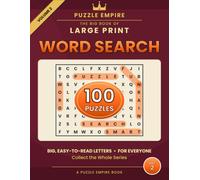 The Big Book of Large Print Word Search: Volume 2 - 100 All-New Themed Puzzles for Adults and Seniors, 2,000 Words to Find in Big, Easy-to-Read Print with Complete Solutions - A Puzzle Empire Book