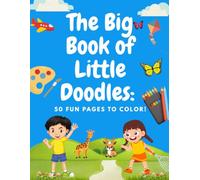 The Big Book of Little Doodles: 50 Fun Pages to Color!
