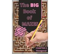The Big Book of Mazes Chapter 3: Test Your Logic and Patience with a Massive Maze Collection