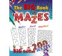 The BIG Book of Mazes in the Fantasy Worlds:: The BIG EDITION!!! and massive collection of 200 Mazes