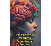 The Big Book of Memory & Concentration Exercises: Over 80 Pages of Exercises for Seniorsm
