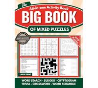 The Big Book Of Mixed Puzzles: All-in-one Activity Book for Adults and Seniors with over 500 Puzzles
