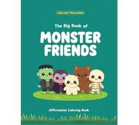 The Big Book of Monster Friends: An Affirmation Coloring Book for Kids (Little Lines Brave & Bold)