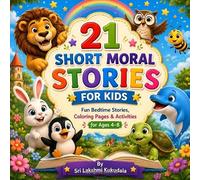 The Big Book of Moral Stories for Kids: 21 Inspiring Animal Stories with Coloring Fun