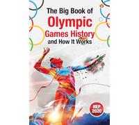 The Big Book of Olympic Games - History and How It Works (Edition1st)