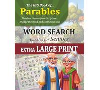 The Big Book of Parables Word Search Puzzles for Seniors - Extra Large Print 30pt Font: 55 Easy-to-Read Bible Story Puzzles Designed for Seniors and ... Large Print Word Search Puzzles for Seniors)