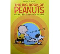 The Big Book of Peanuts: All the Daily Strips From the 1950s
