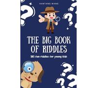 The Big Book of Riddles: 101 fun riddles for young kids