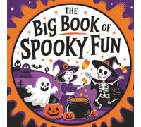 The Big Book of Spooky Fun: A Halloween Coloring and Activity Book for Children