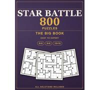The Big Book of Star Battle Puzzles: 800 Two Not Touch Logic Puzzles from Easy to Expert, All Solutions Included (Pure Logic: Star Battle)