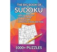 The Big Book of Sudoku: 1000+ Large Print Puzzles for Adults, Seniors and Teens, Easy to Extreme Difficulty, Solutions Provided - Accommodates All Skill Levels (The Puzzle Book GIANTS of Amazon)