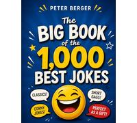 The Big Book of the 1,000 Best Jokes: Classics, corny jokes & short gags | Perfect as a gift