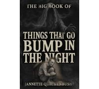 The Big Book of Things that Go Bump in the Night