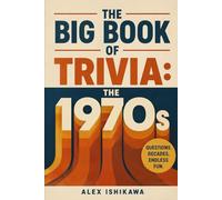 THE BIG BOOK OF TRIVIA: 1970