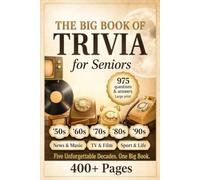 The Big Book of Trivia for Seniors: 975 Large-Print Questions & Answers from the 1950s to the 1990s