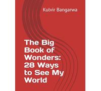 The Big Book of Wonders: 28 Ways to See My World
