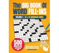 The Big Book of Word Fill Ins: Volume 1 - 500 Relaxing Word Fill-In Puzzles for Adults and Teens (Mindventure Word Puzzle Series)