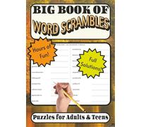 The Big Book of Word Scrambles: 50 Fun & Uplifting Themed Puzzles to Inspire, Relax, and Challenge Your Mind!
