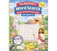 The Big Book of Word Search: Easter, Spring & Resurrection Puzzles for Kids Ages 8-12: 150 Large-Print Word Search Puzzles with Faith-Based Themes, Bible Words, and Spring and