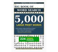 The Big Book of Word Search: Volume 12: Great Outdoors, Alpine Adventures & Global Sports - 5,000 Large Print Words & 224 Themed Puzzles in Travel ... Keys (Lumina Press Puzzle Master Collection)