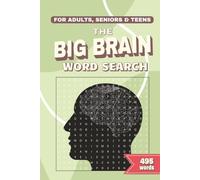 The Big Brain Word Search: Relax, Focus, and Train Your Brain with Every Puzzle Challenge