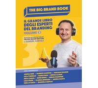 The Big Brand Book. Il grande libro degli esperti del branding (Vol. 3)