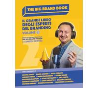 The Big Brand Book - Volume 2: Il grande libro degli esperti del branding