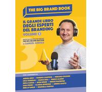 The Big Brand Book - Volume 3: Il grande libro degli esperti del branding