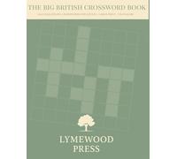 The Big British Crossword Book: 100 Challenging Crosswords for Adults · Large Print · UK English (The Great Crossword Collection)