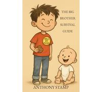 The Big Brother Survival Guide