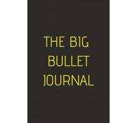 The Big Bullet Journal