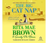 The Big Cat Nap: The 20th Anniversary Mrs. Murphy Mystery (The Mrs. Murphy Mysteries)