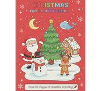 The Big Christmas Coloring Book (Revised Edition): Hours of Holiday Fun for Kids and Toddlers